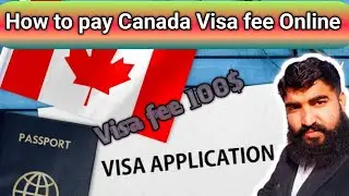 How to pay Canada Visa fees online| Canada Visa fee kaise pay krin | Captain Hero