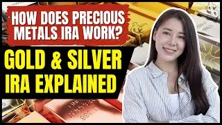Gold & Silver IRA Explained (2024) | How Does a Precious Metal IRA Work? What is Gold IRA -Explained