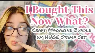 Papercraft Magazine Review & Make With Me