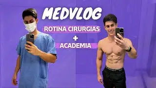 Medvlog | Minha Rotina de Cirurgias + Academia
