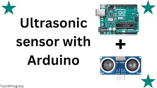 Tone Up Your Projects with Arduino and Ultrasonic Sensors | Tinkercad | Arduino 2024 | Tech4Progress