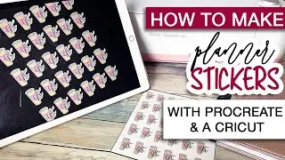 How to Make Planner Stickers with PROCREATE & CRICUT