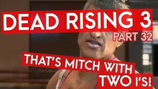 Dead Rising 3 - THAT'S MITCH WITH TWO I'S! (Instagib Gaming Let's Play)