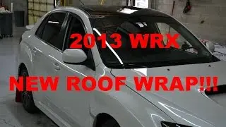 2013 Subaru WRX- How to install a vinyl roof wrap