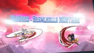 BadDrug - Brawlhalla MONTAGE