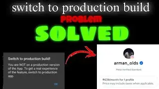 Switch to production build problem || switch to production build solved