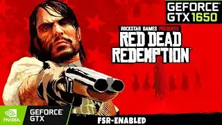 Red Dead Redemption on GTX 1650 & i5 12400 | Ultra Settings with FSR Enabled