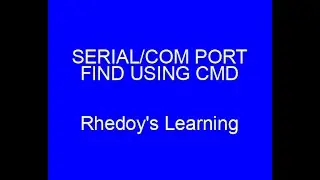 How to see Console/COM/SERIAL port from my Command Prompt (cmd)
