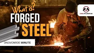 What Is Forged Steel? Understanding Its Properties and Applications