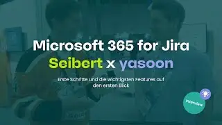So verbindest du Microsoft 365  (Outlook, Teams, Kalender) mit Jira | yasoon