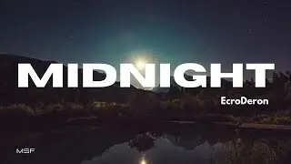 🎶 Midnight by EcroDeron 🎵 【No Copyright ©️ Music】⚡🔥  🎹 FREE!!!