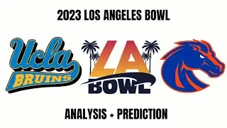 College Football: LA Bowl | UCLA Bruins Vs Boise State Broncos Analysis + Prediction