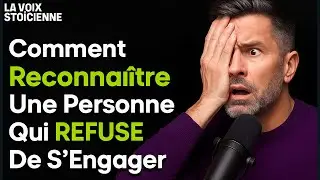 Personne Qui Ne Veut PAS s’Engager | La VERITE Que Personne N’ose Dire