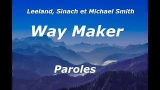 (Leeland, Sinach et Michael Smith) - Way Maker Paroles