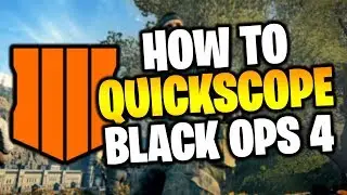 How To Quickscope in BLACK OPS 4! ( Cod Bo4 Quickscope Tutorial )