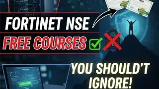 Fortinet NSE: The Free Courses You Shouldn't Ignore
