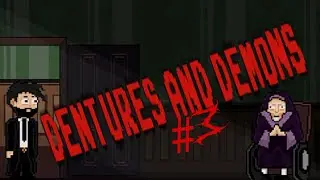 СТРАШНАЯ ТАЙНА СЕМЕЙСТВА АГАТЫ ДАН ДРУФФ ► Dentures and Demons #3