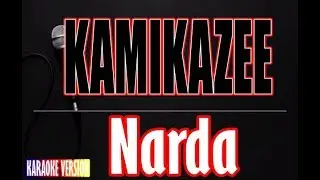 Kamikazee - Narda(Karaoke)