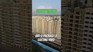 UER-2 Package-2 Casting Yard Loknayak Puram 
