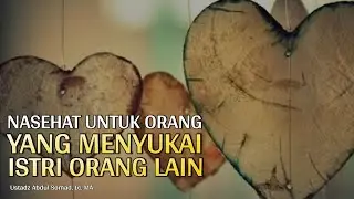 Advice for People Who Like Another Man's Wife | Ustadz Abdul Somad, Lc. MA | Final Exam Questions...