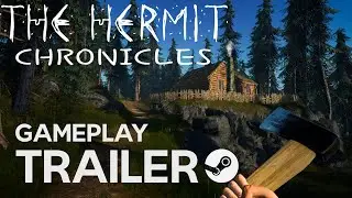 THE HERMIT CHRONICLES - GAMEPLAY TRAILER [NEW UPCOMING FOREST SURVIVAL GAME]