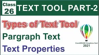 Text Tool in Coreldraw 2021 Part-2 |  Paragraph Text & Properties | Class-26 | Al Rafay Computers