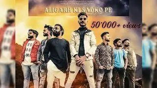 ALIGARH KI SADKO PE - ALIGARH ANTHEM || SWAG ZERO SIX