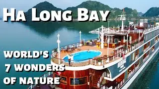 One of the WORLD'S SEVEN WONDERS OF NATURE - HA LONG BAY | Best Luxury Cruise |Travel Vlog #54 |NEXT