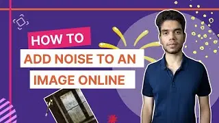 How to Add Noise to an Image Online