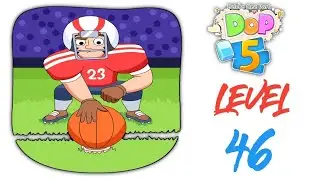 Dop 5 level 46 Solution / DOP 5: Delete One Part Level 46 Walkthrough Solution