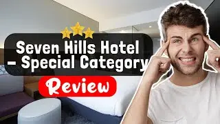 Seven Hills Hotel - Special Category Istanbul Review - Things You MUST Know Before Staying Here