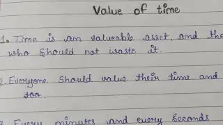 ten lines essay on value of time|value of time |in English for kids