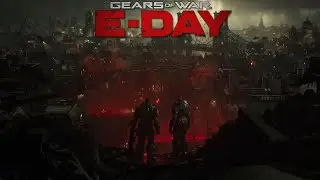 Gears of War E-Day & It's Impact on the FUTURE of the FRANCHISE