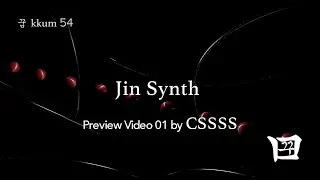 [Preview 01] 꿈 kkum 54 - Jin Synth (Live) visuals by CSSSS