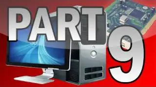 How To Build A Computer Part 9: Installing a PCI Card