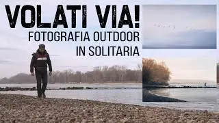 Fotografare in SOLITARIA: idee creative per la fotografia OUTDOOR