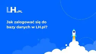 Jak zalogować się do bazy danych w LH.pl?