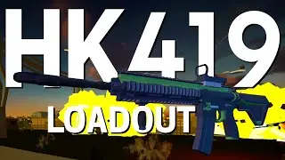 The Best Assault Rifle HK419 Loadout