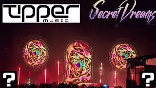 Tipper x Tenorless - Secret Dreams 2024