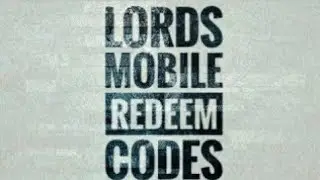 All Working!! Lords Mobile Redeem Codes 2022 | Code Lords Mobile |Lords Mobile Codes December 2022