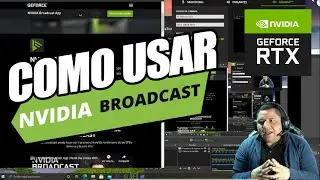 Como USAR NVIDIA BROADCAST FACIL | Como CONFIGURARLO!!!
