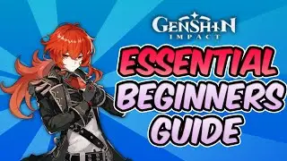 THE ESSENTAL Genshin Impact BEGINNERS Guide! (2021)