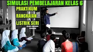 PEMBELAJARAN DI MASA PANDEMI || PRAKTIKUM RANGKAIAN LISTRIK SERI Kelas 6 MI Muhammadiyah Sawangan