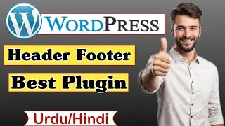 Best WordPress Plugin for Header and Footer | Easy Setup