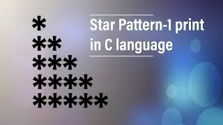 #1 Star Pattern-1 printing in c language | Mera Wala Gyaan