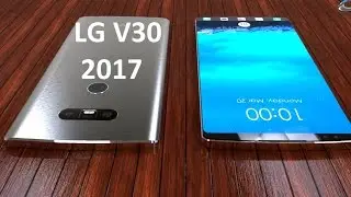 Amazing LG V30  Flagship Smartphone In 2017 With Secondary Display Design