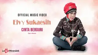 Elvy Sukaesih - Cinta Berduri  (Official Music Video)