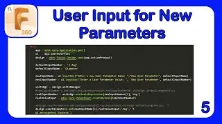 Intro to API in Fusion 360 Part 5 - Turning User Input into a New Parameter 