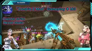 [CSNS] Zombie Z Mod | Gameplay # 183