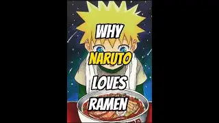 Why Naruto loves ramen so much🍜  ?. The truth !